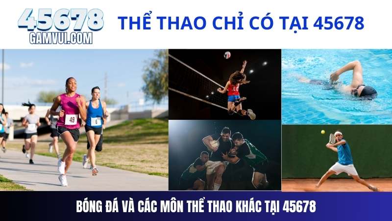 Bóng đá và các môn thể thao khác tại 45678