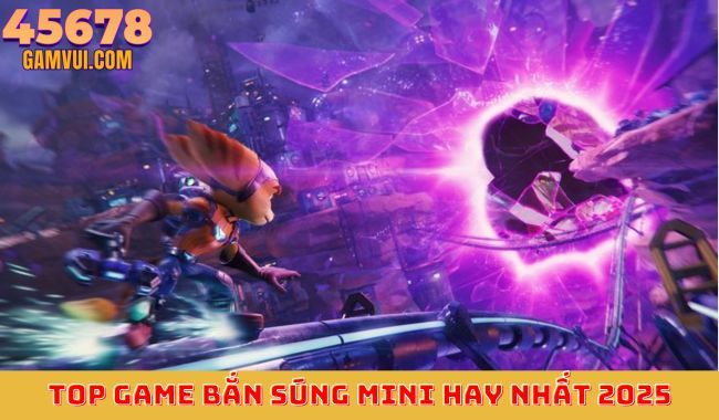 Top game mini bắn súng 2025 – Những tựa game bắn súng hấp dẫn và đỉnh cao cho game thủ yêu thích thử thách.