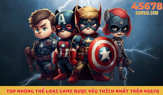 Top những thể loại game được yêu thích nhất trên 45678 Top những thể loại game được yêu thích nhất trên 45678