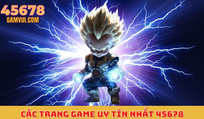 Các trang game uy tín nhất 45678 Các trang game uy tín nhất 45678